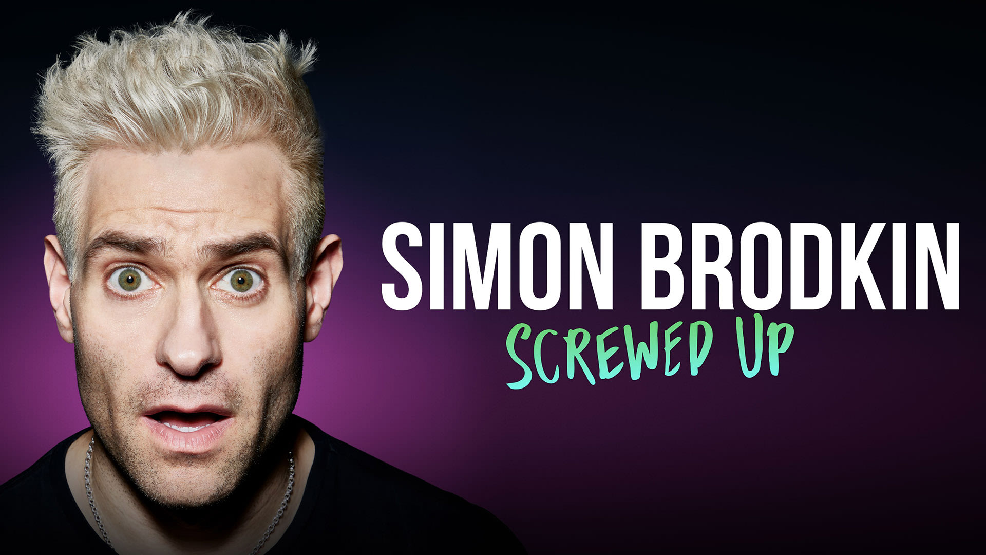 Simon Brodkin: Screwed Up at Grand Opera House York