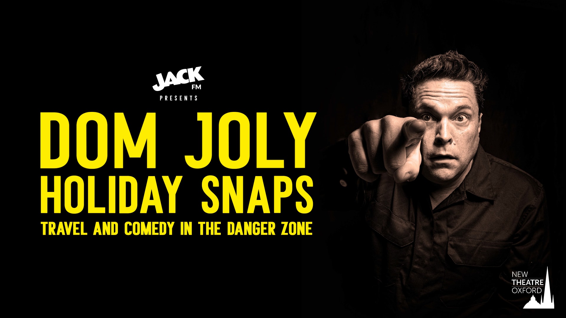 JACKfm presents Dom Joly's Holiday Snaps - Comedy in the Danger Zone