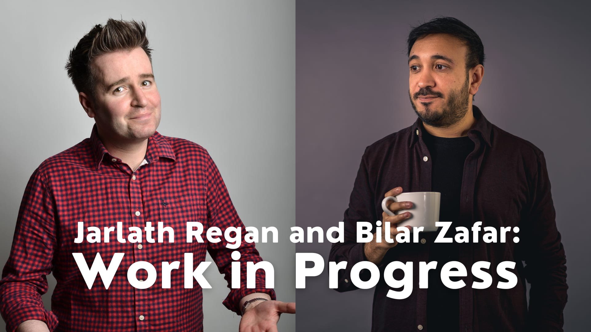 Jarlath Regan and Bilal Zafar