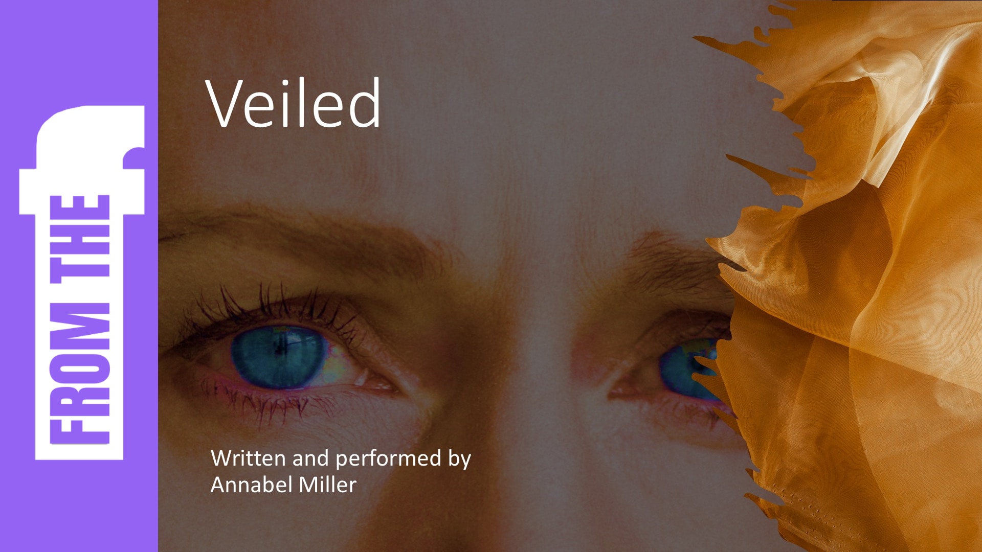 Veiled: A New One Woman Show