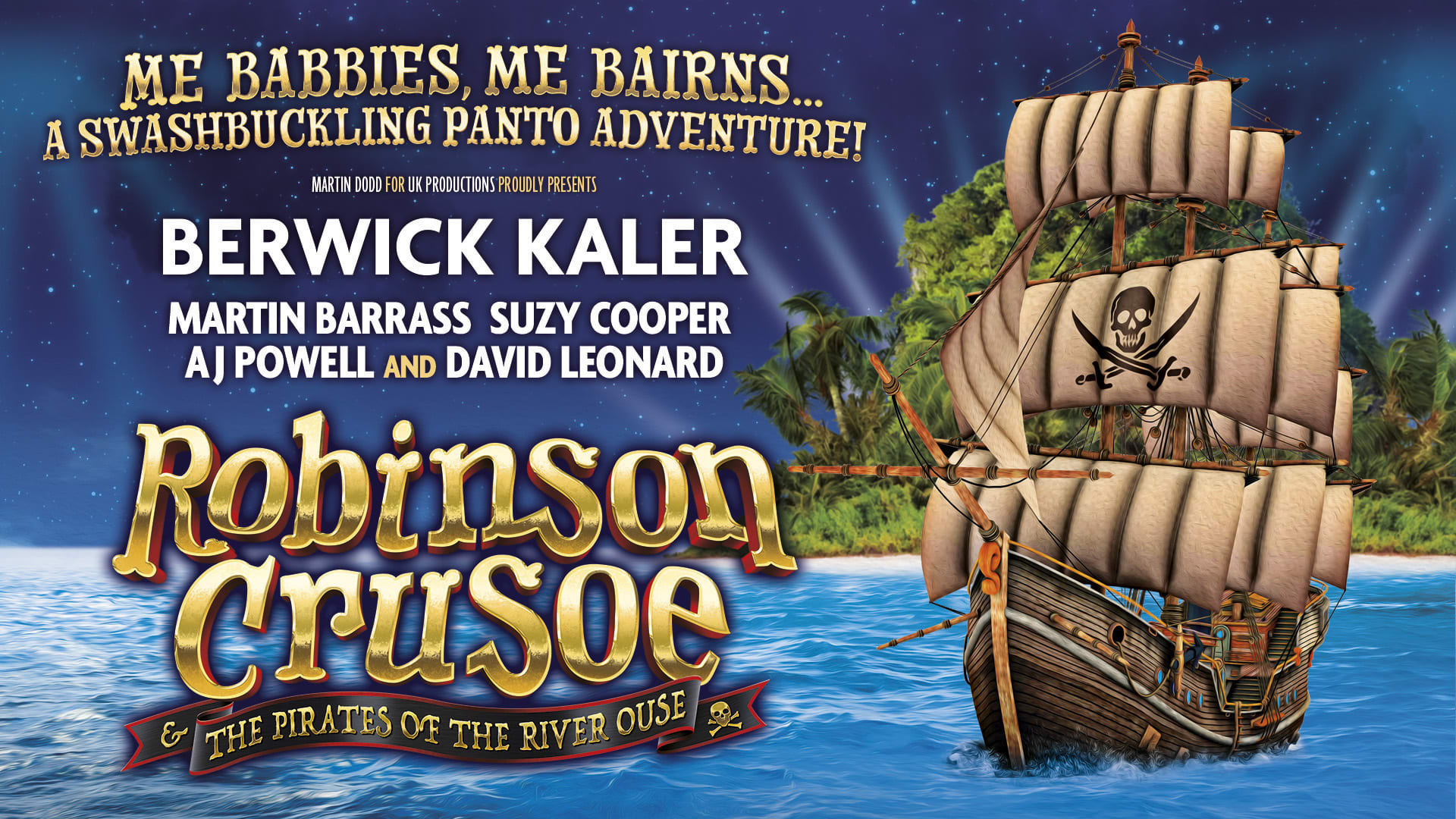 Robinson Crusoe and the Pirates of the River Ouse at Grand Opera House York