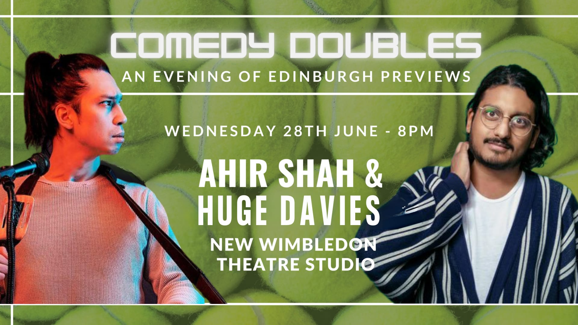 Ahir Shah & Huge Davies