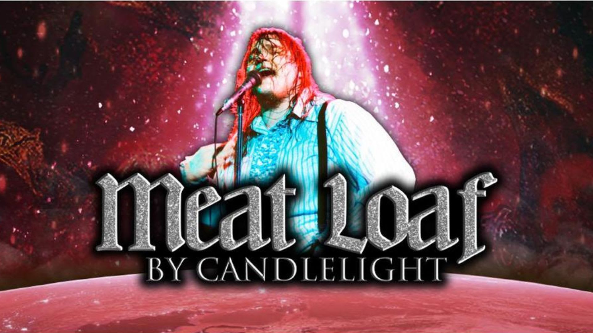 Meat Loaf by Candlelight