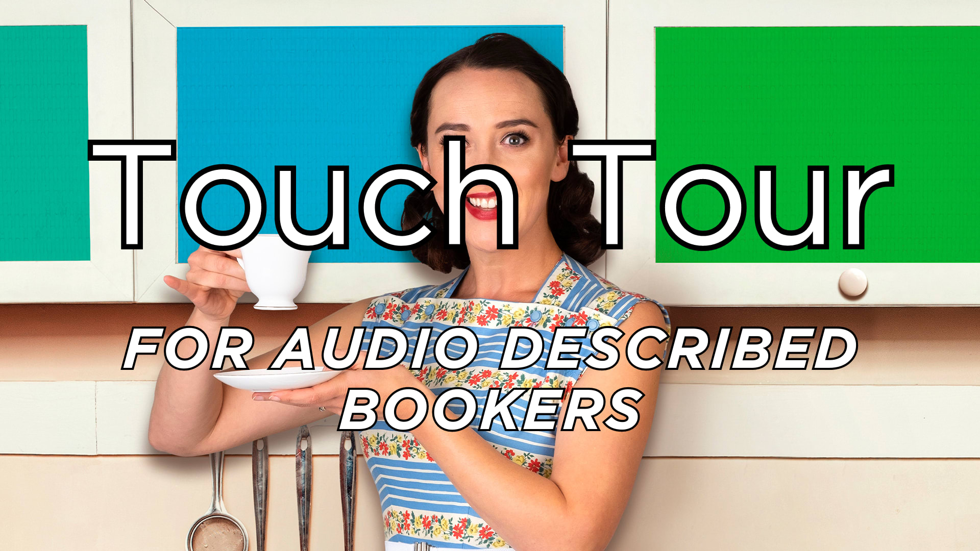 Touch Tour - Home, I'm Darling