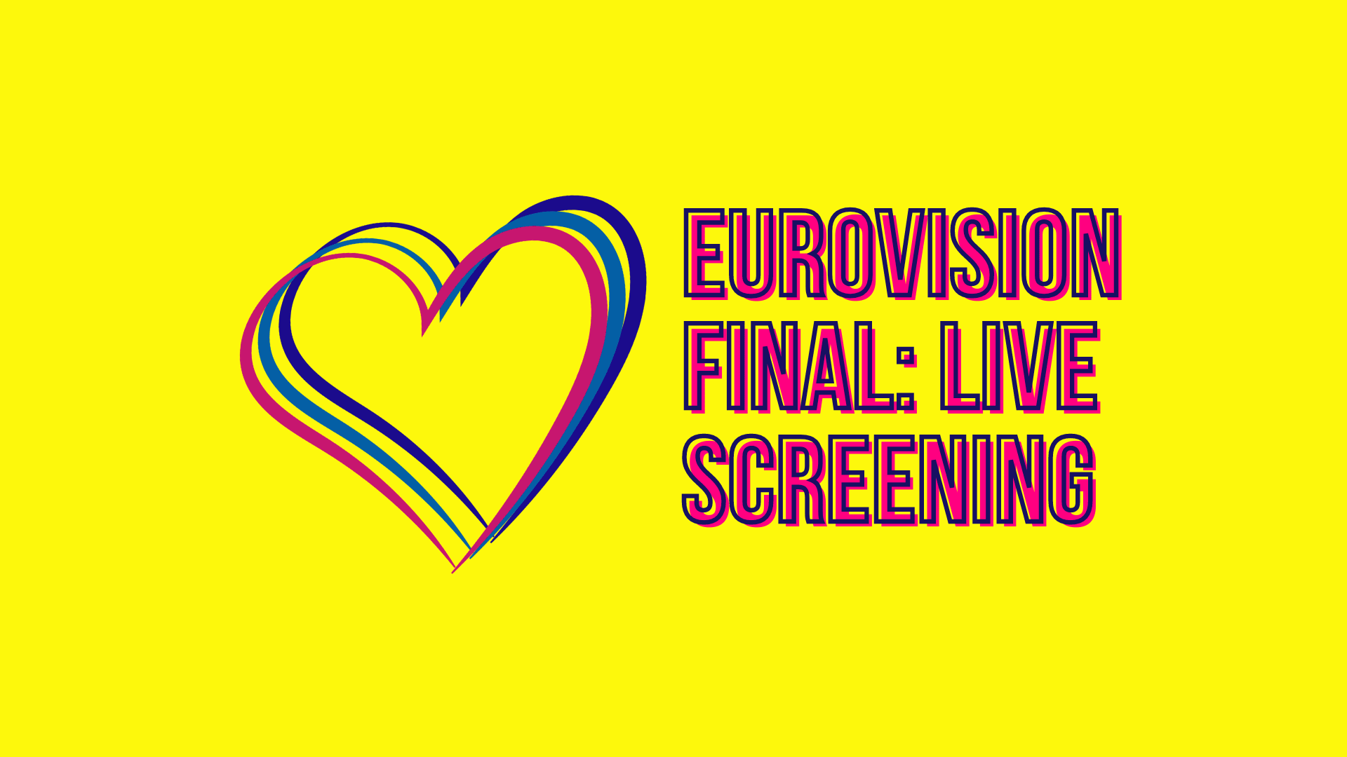 Eurovision Final - Live Screening
