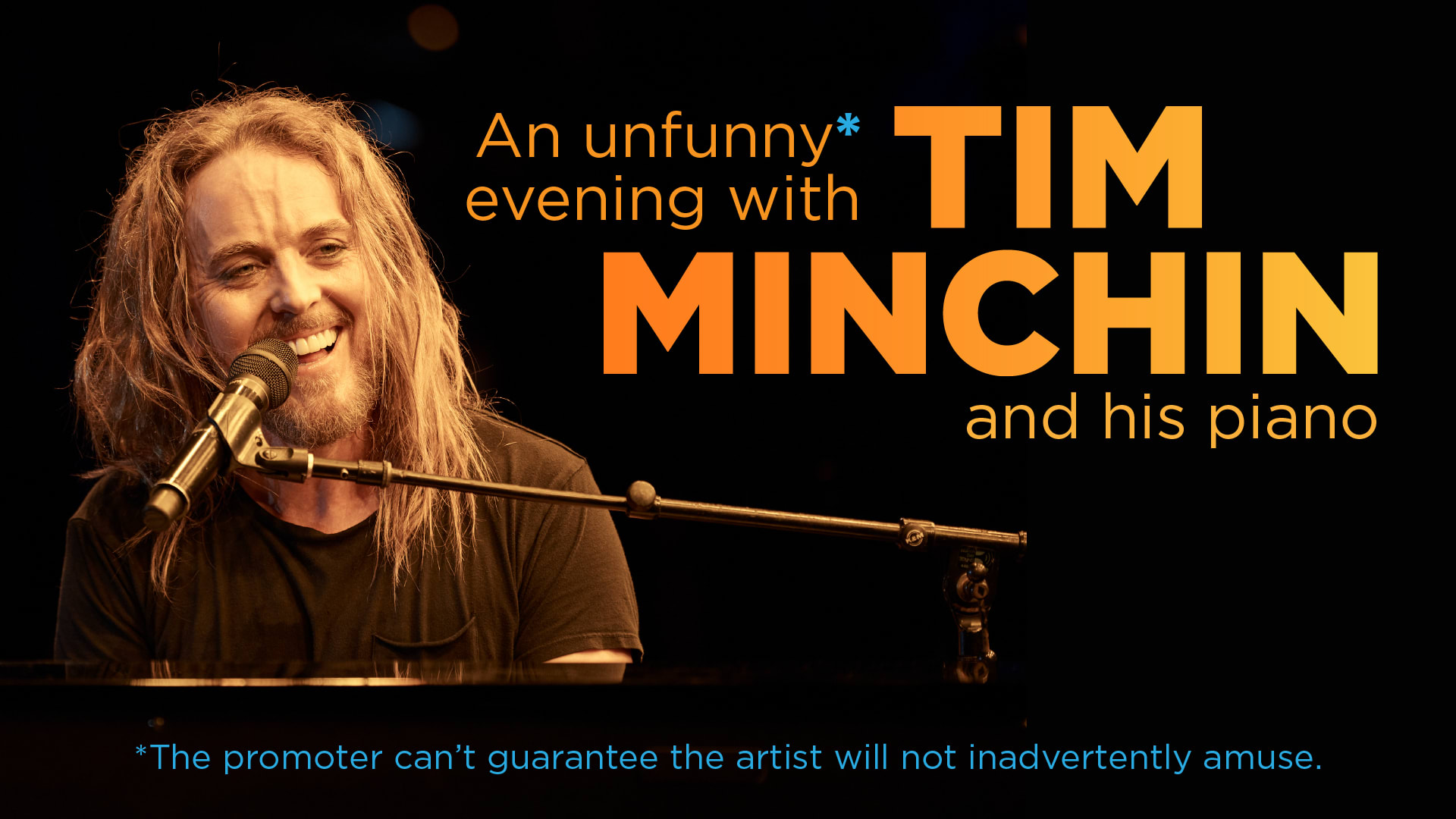 An Unfunny* Evening With Tim Minchin And His Piano