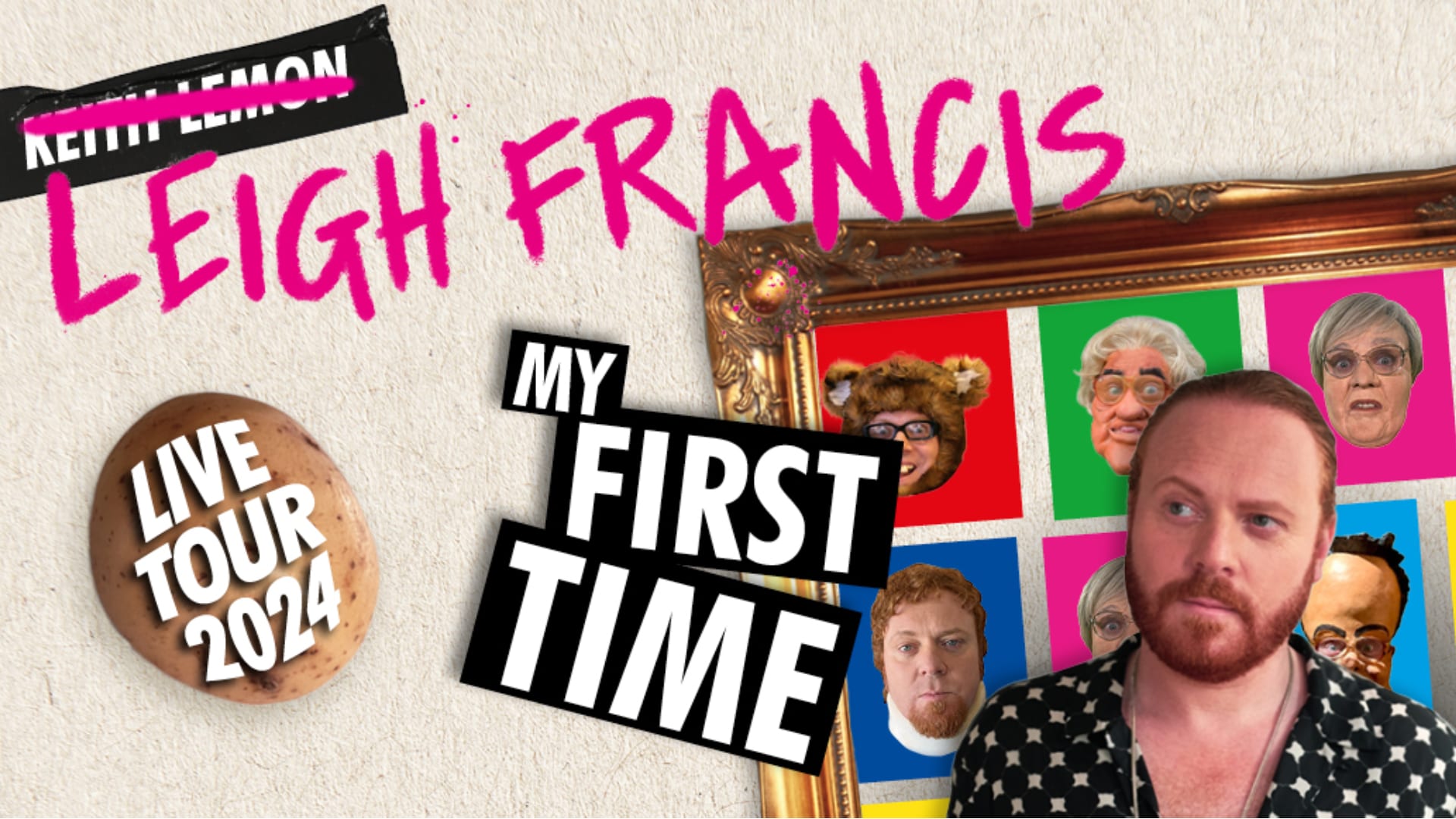 Leigh Francis - My First Time Tour