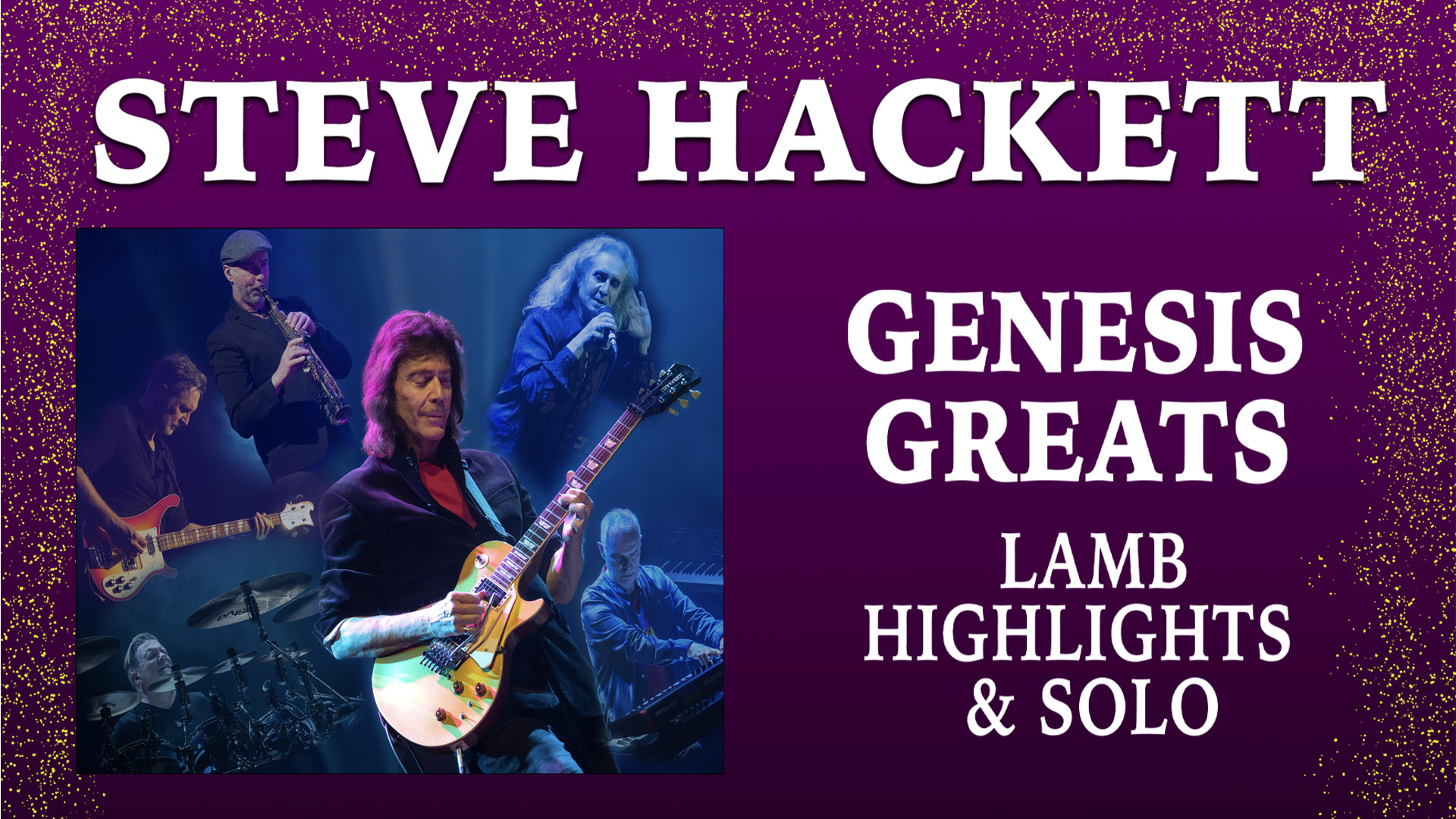 Steve Hackett - Genesis Greats, Lamb Highlights & Solo Tickets, Concerts  Tours & Dates