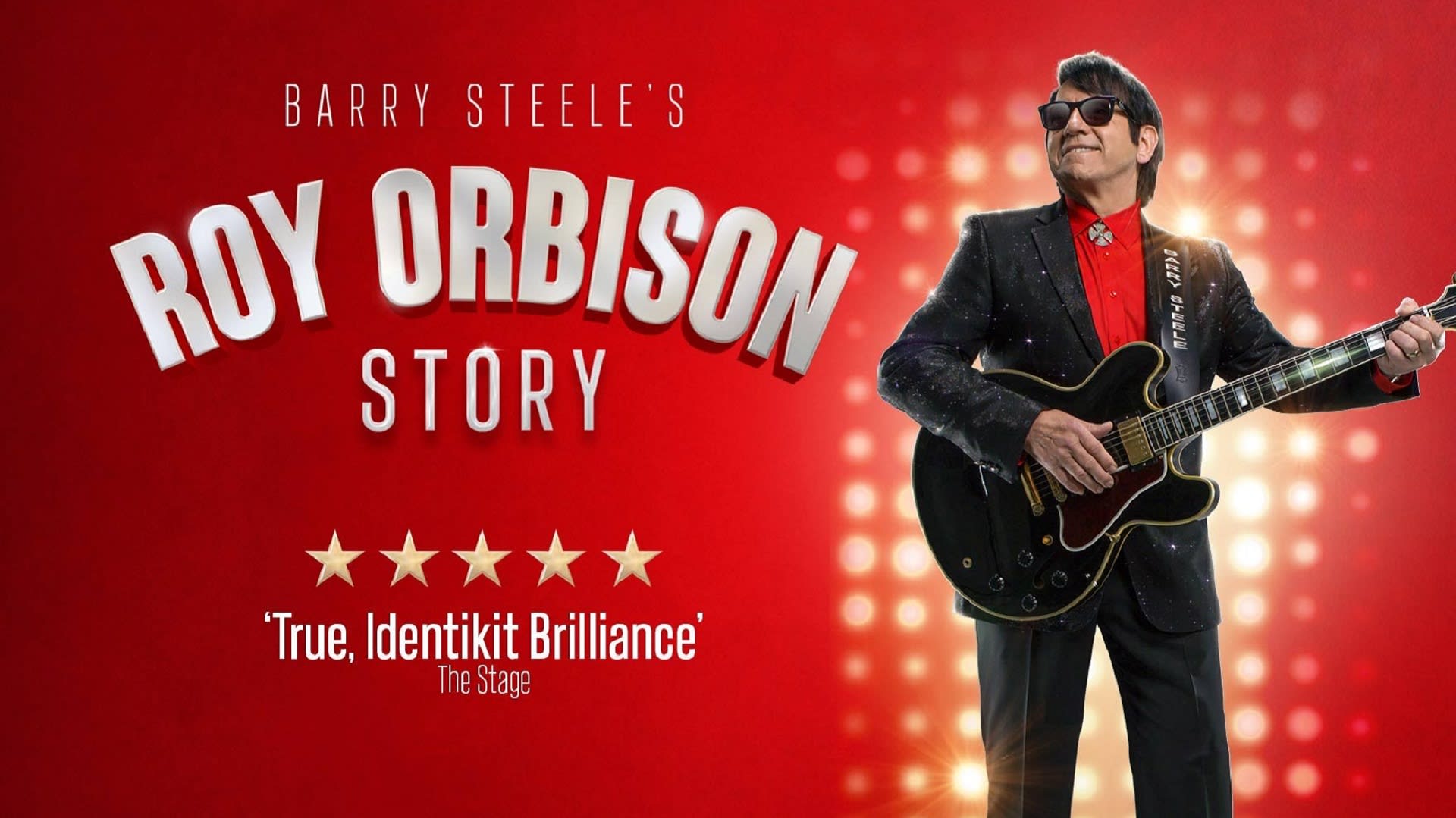 Barry Steele & Friends - The Roy Orbison Story