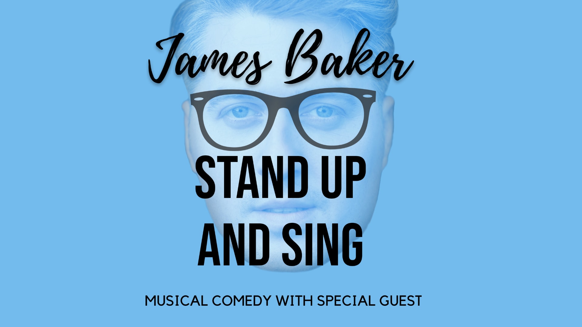 James Baker: Stand Up & Sing!