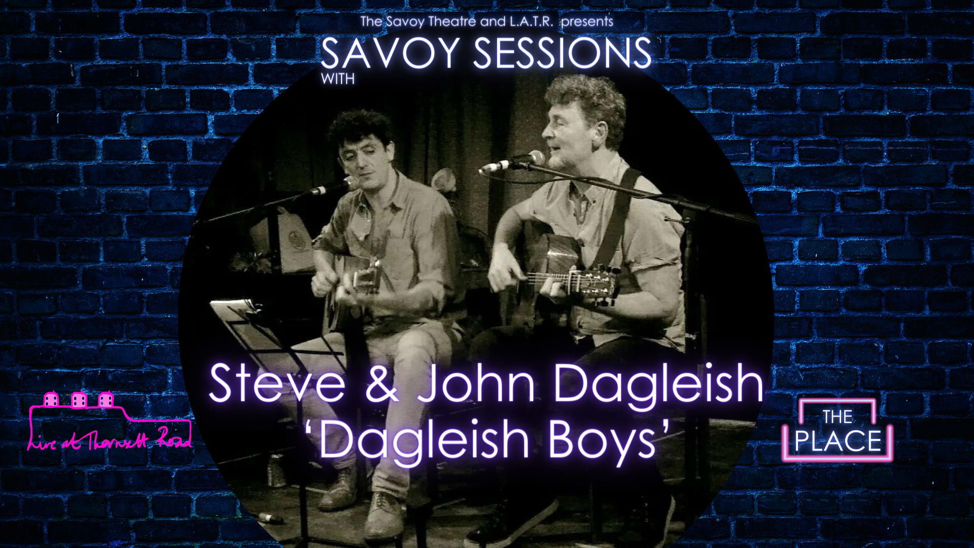 Savoy Sessions: Dagleish Boys