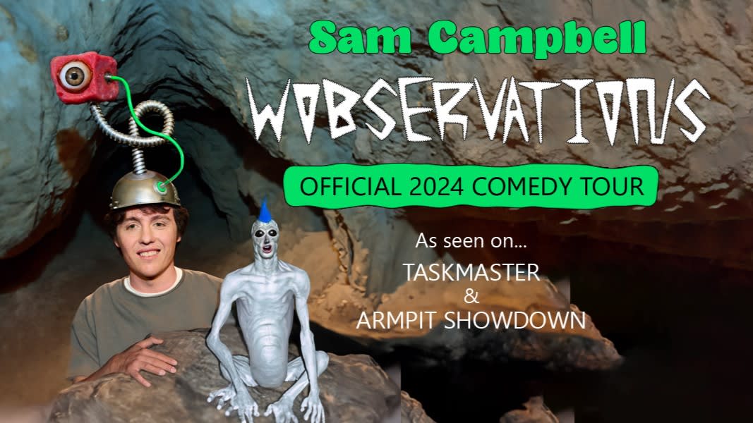 Sam Campbell: Wobservations
