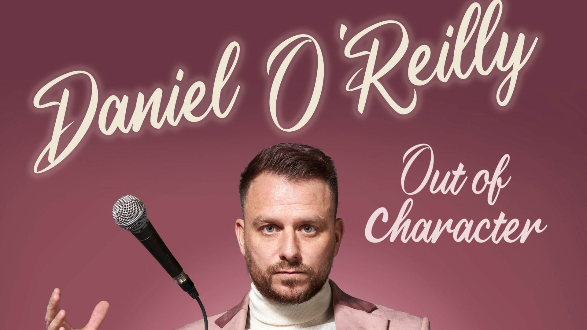 Daniel O’Reilly: Out Of Character