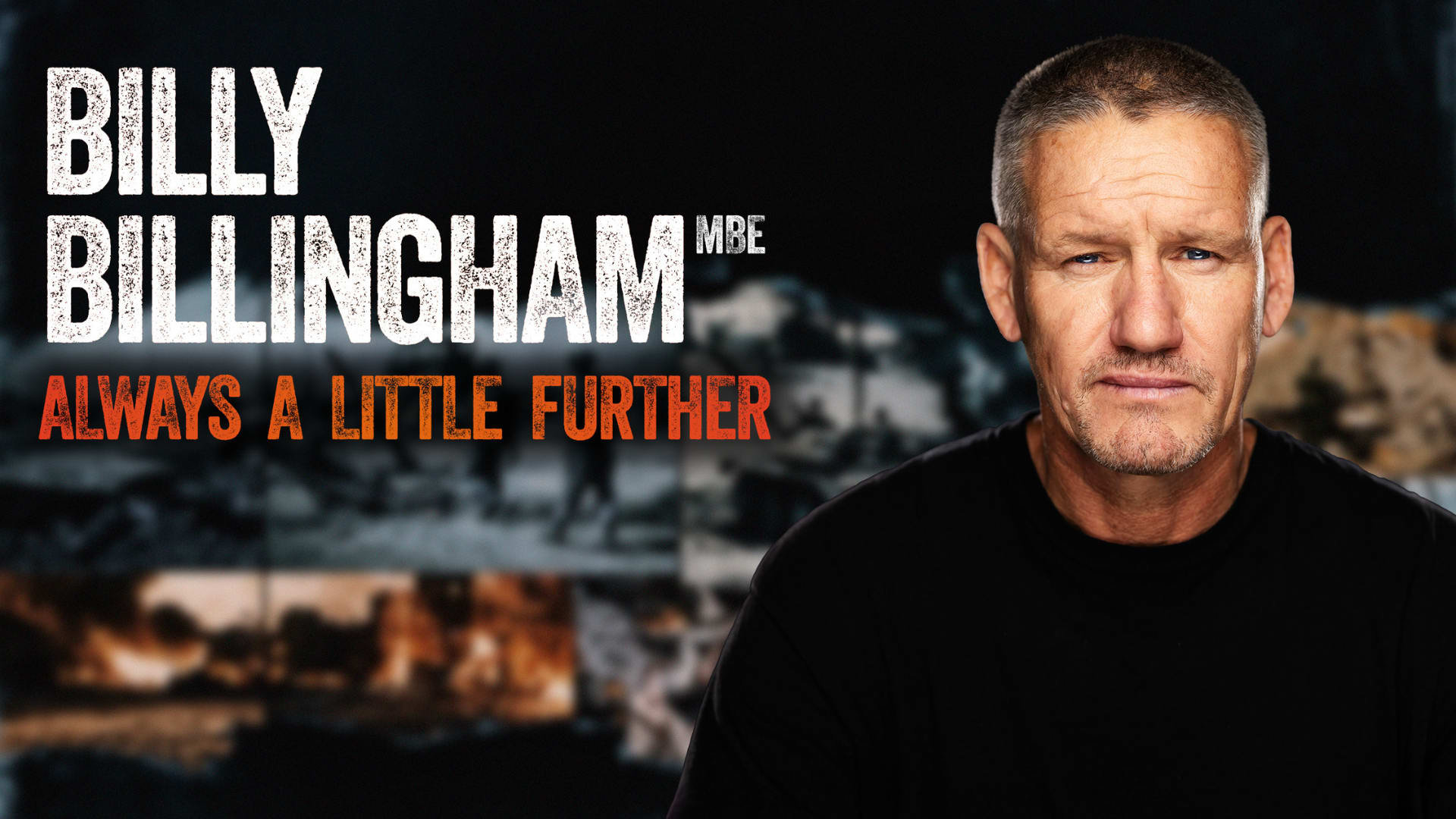 Billy Billingham: Always A Little Further