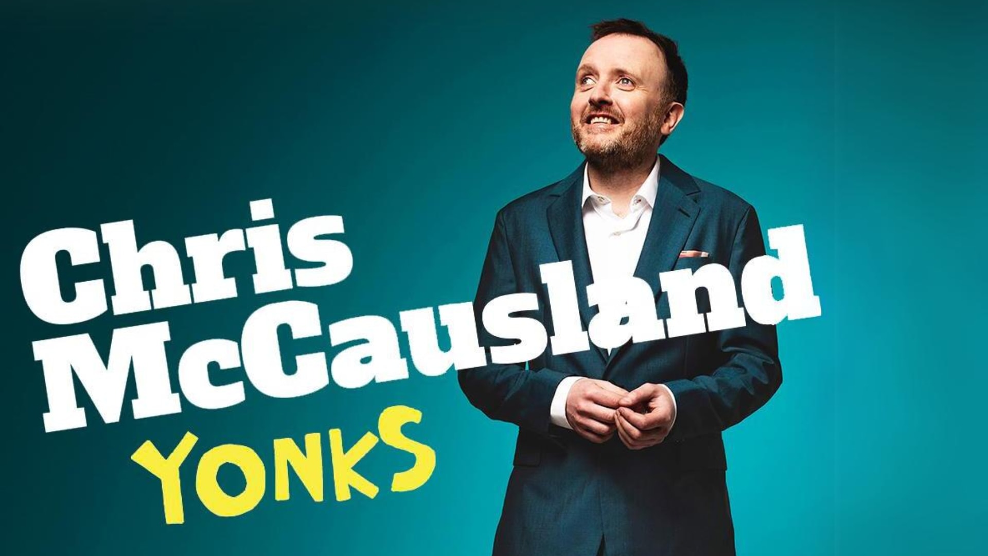 Chris McCausland: Yonks!