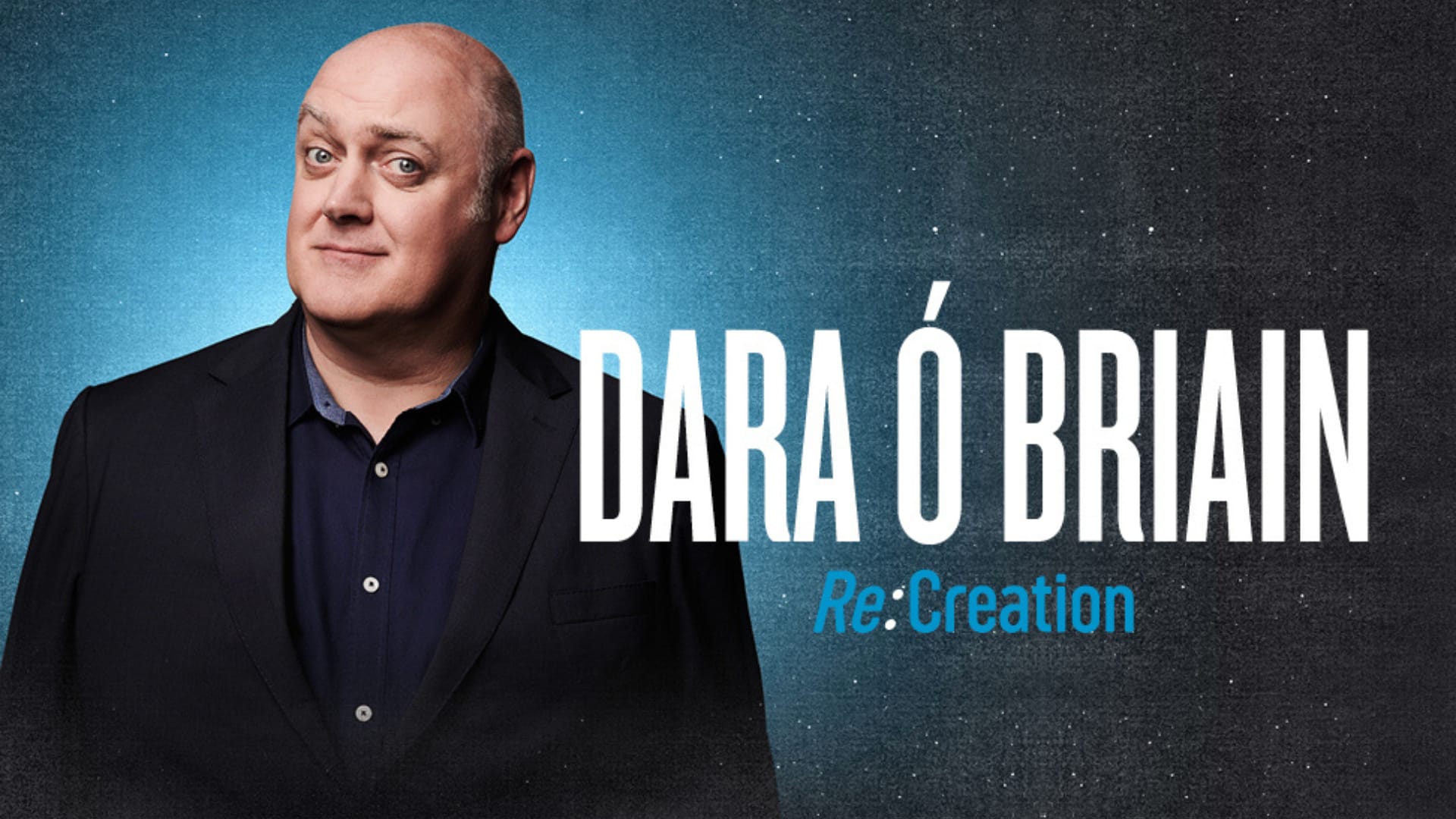 Dara Ó Briain: Re:Creation