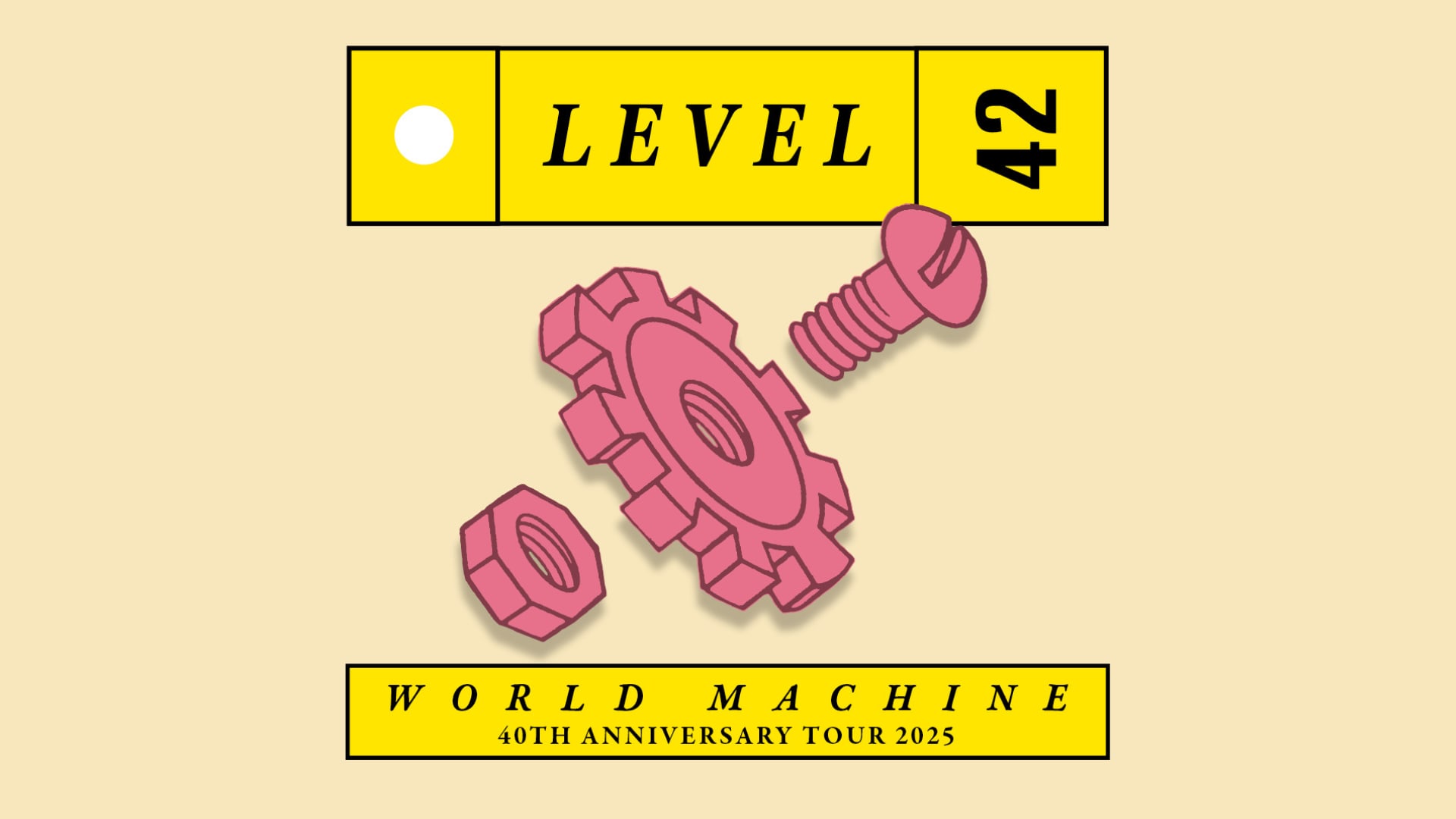 LEVEL 42 - World Machine 40th Anniversary Tour