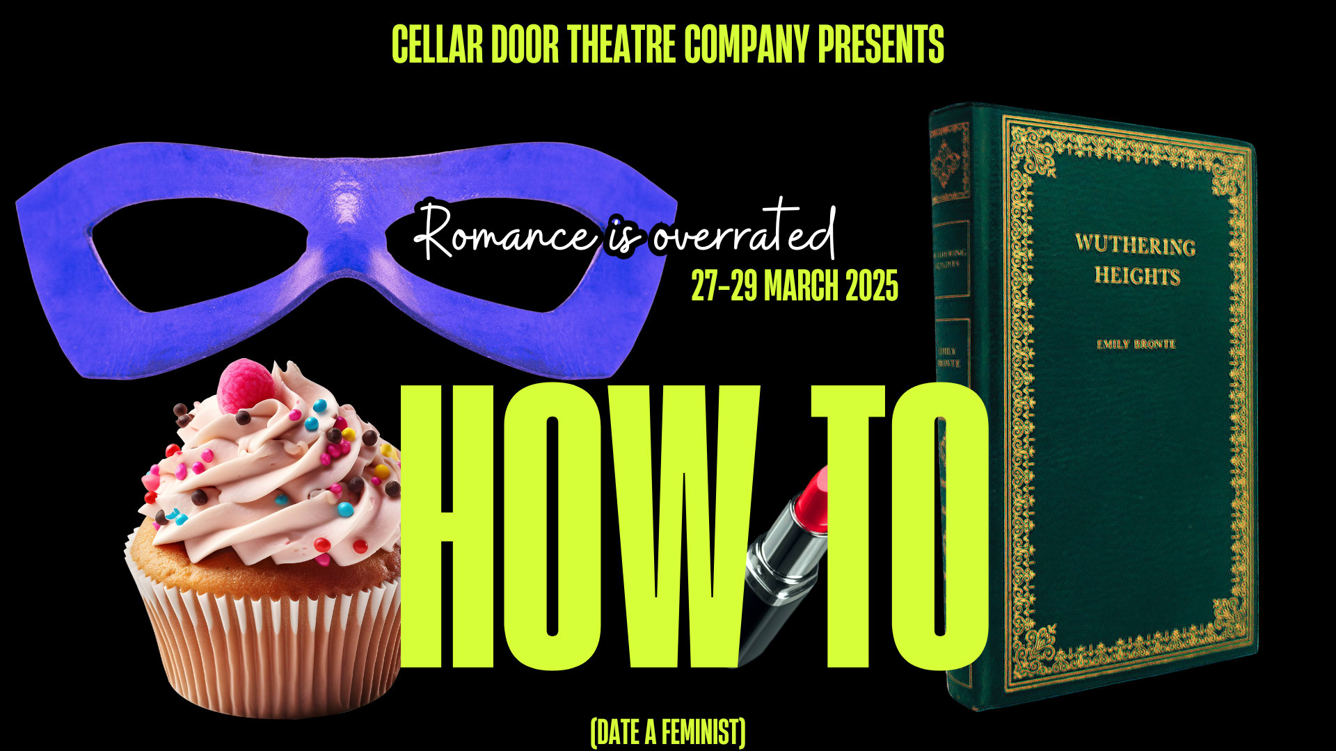 Cellar Door Theatre Company presents How to Date a Feminist
