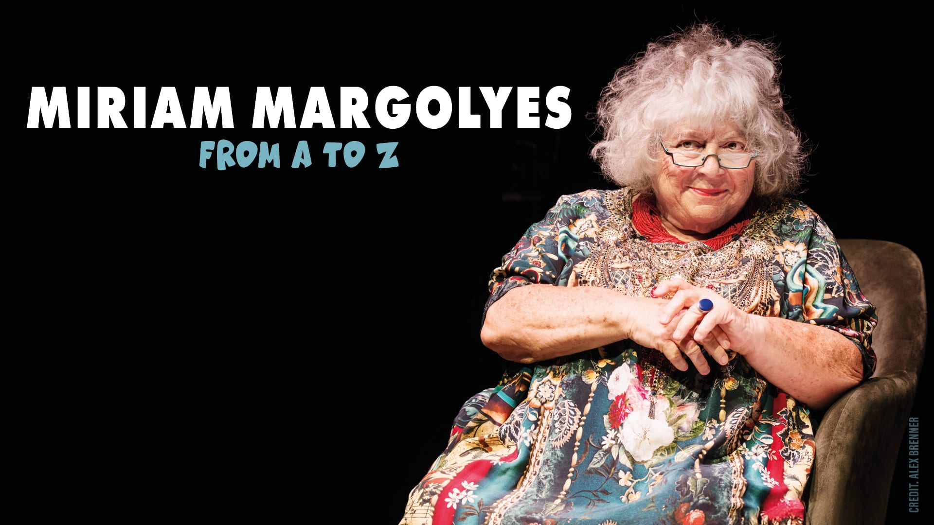 Miriam Margolyes: From A-Z