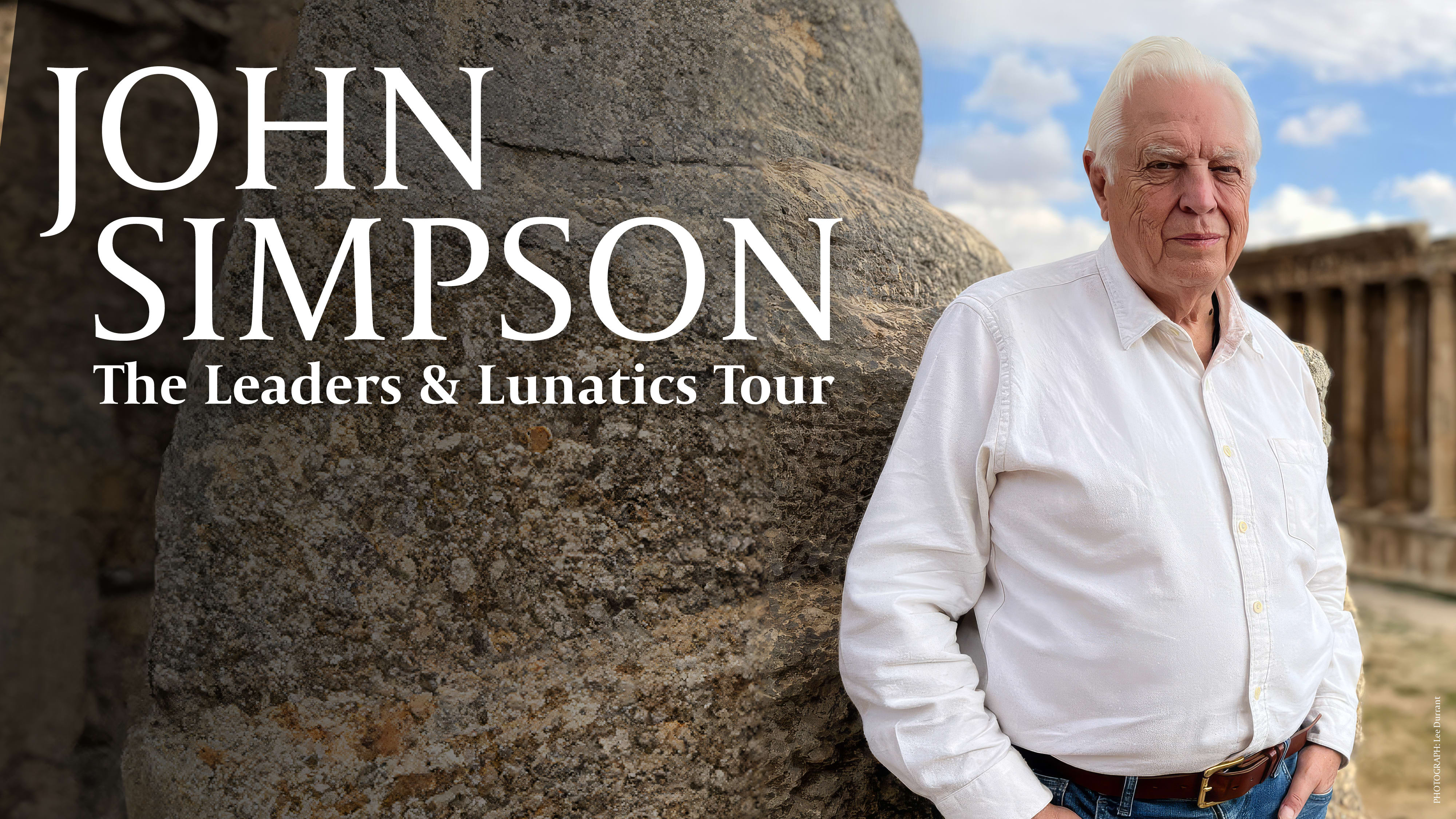 John Simpson: The Leaders & Lunatics Tour