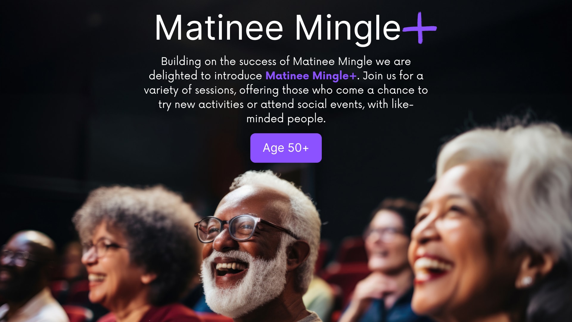 Matinee Mingle+