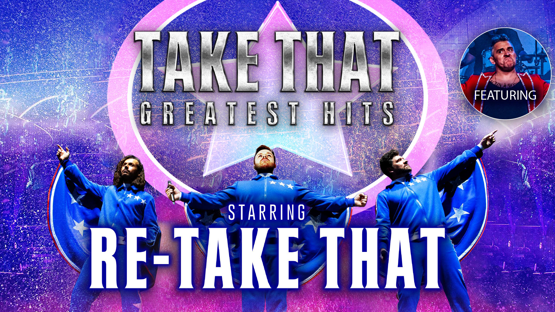 Re-Take That - Take That's Greatest Hits Live on Stage