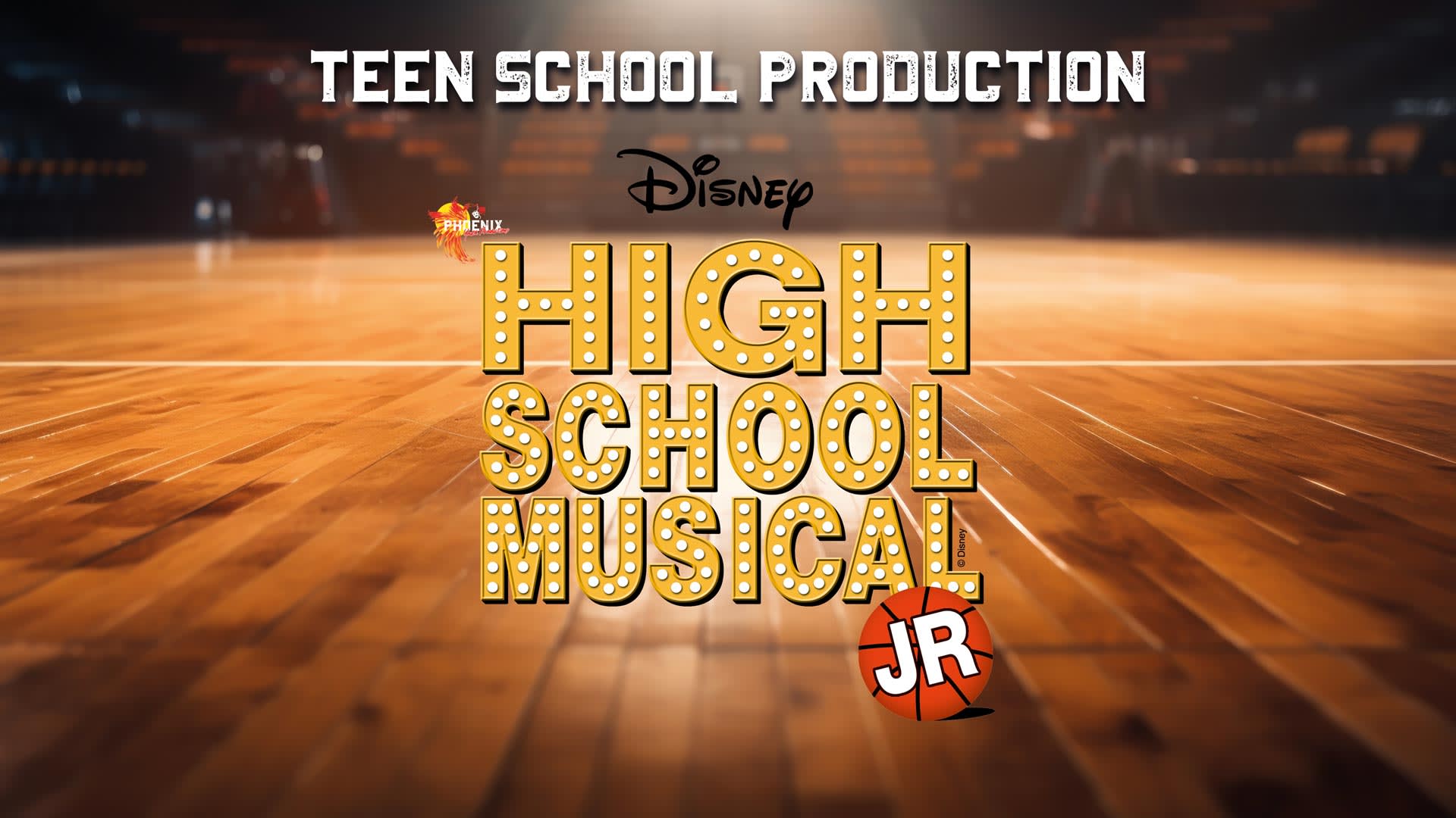 Phoenix Youth Productions presents High School Musical Jr - Teen