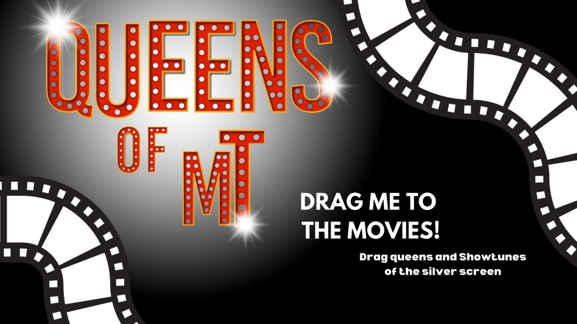 Queens of MT: Drag me to the Movies