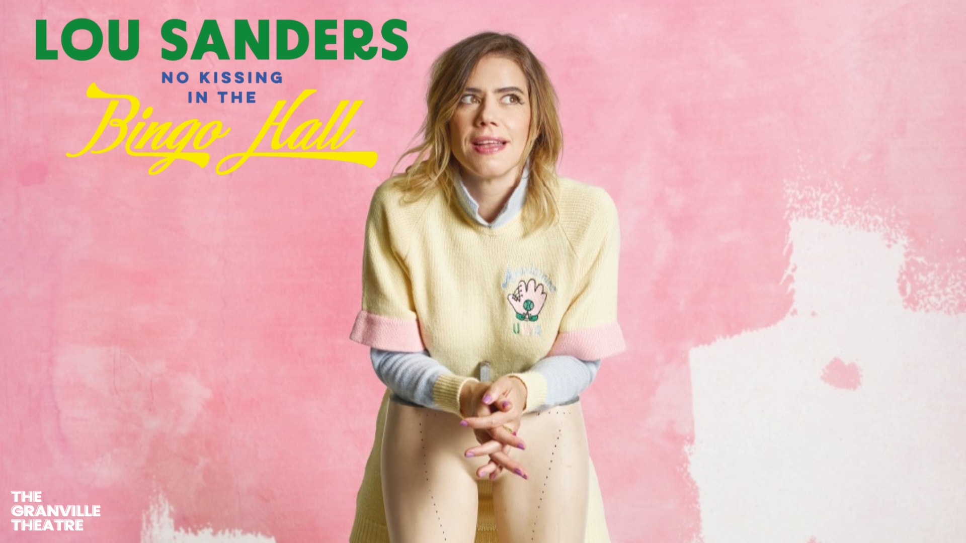 Lou Sanders: No Kissing In The Bingo Hall