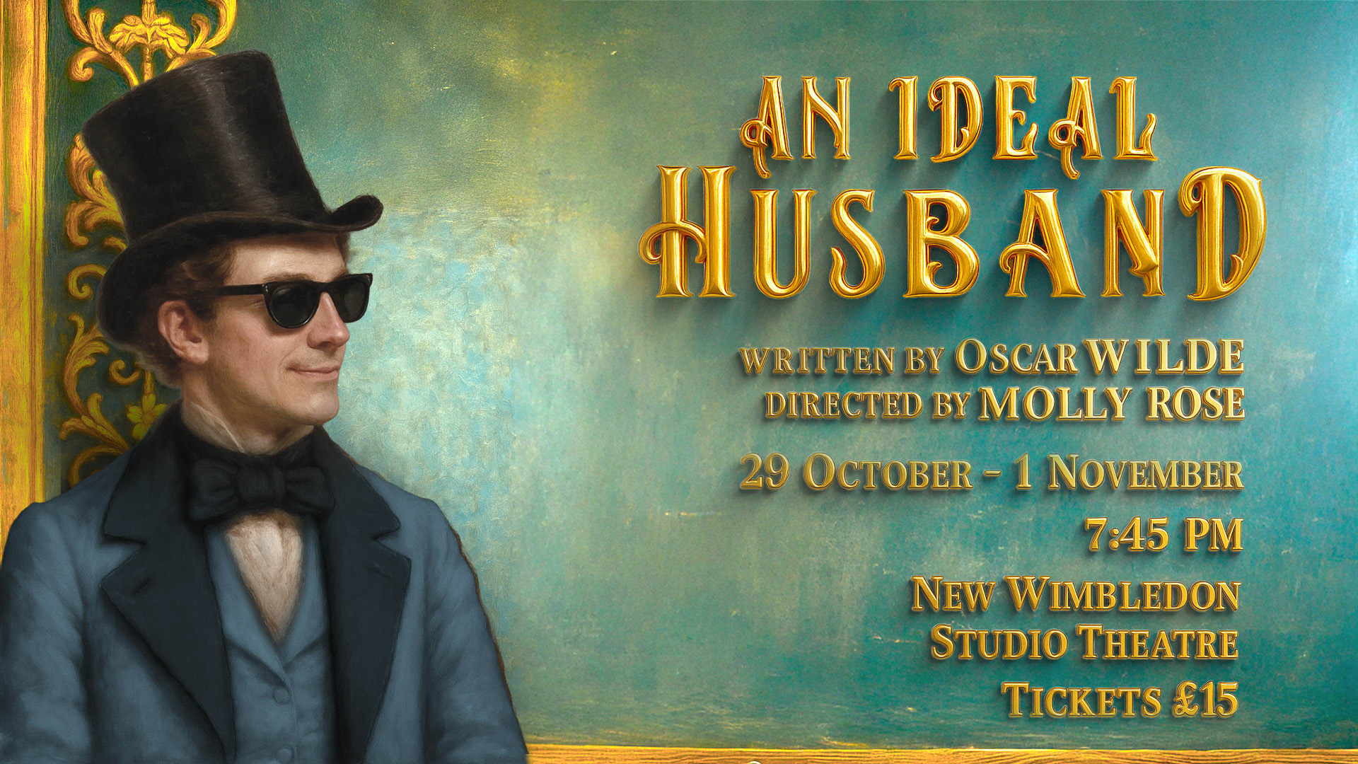 New Stagers Theatre Group Presents: An Ideal Husband by Oscar Wilde