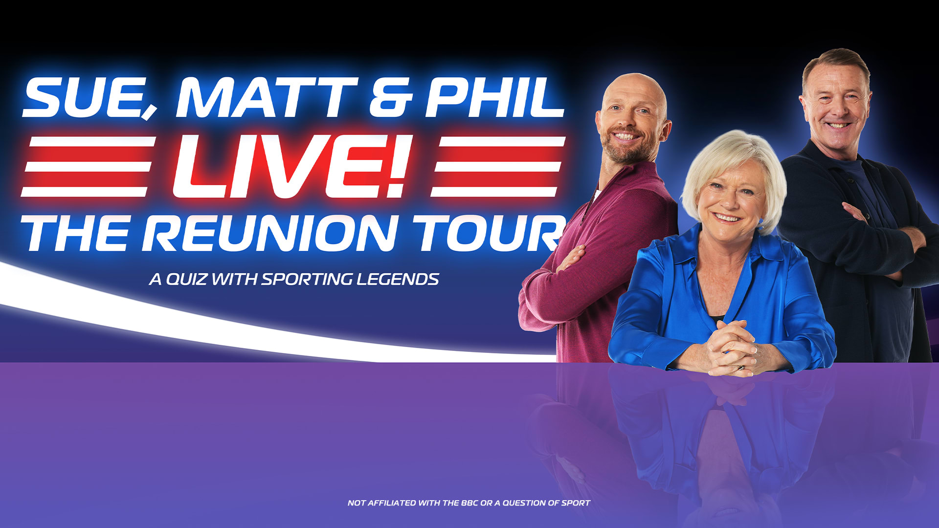 Sue, Matt & Phil Live! The Reunion Tour