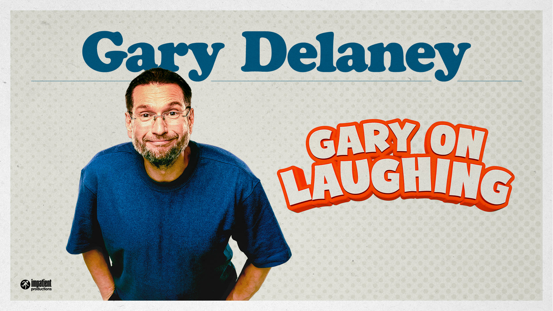 Gary Delaney: Gary On Laughing