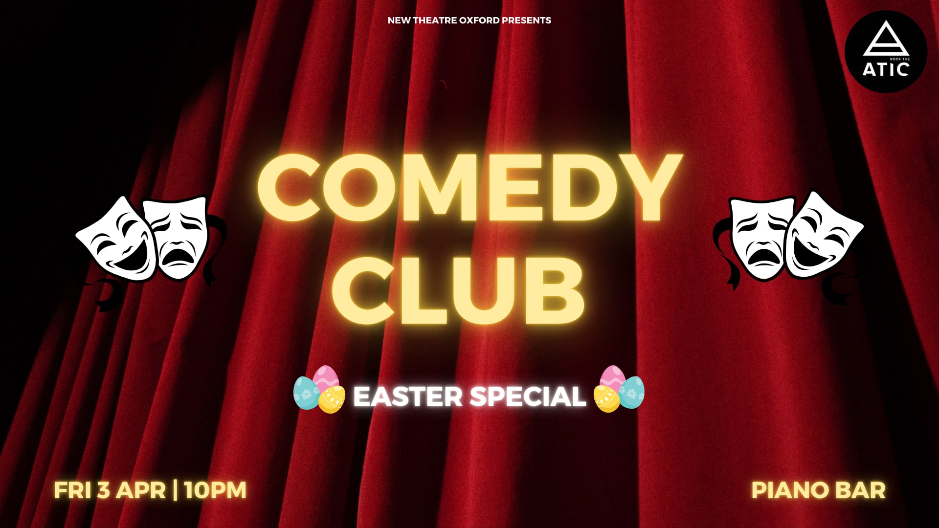 Easter Comedy Club in association with Rock the ATIC