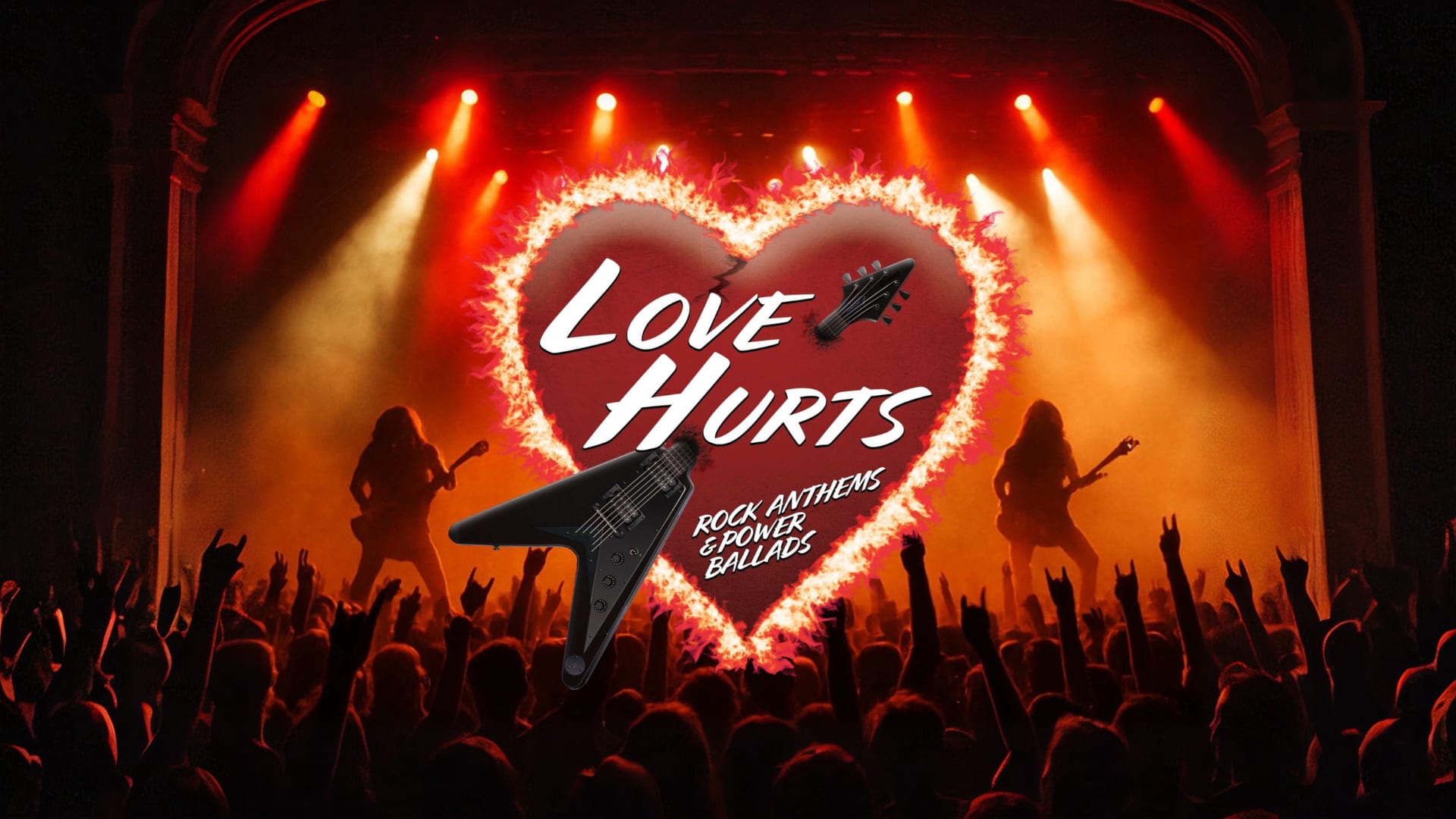 Love Hurts - Rock Anthems & Power Ballads
