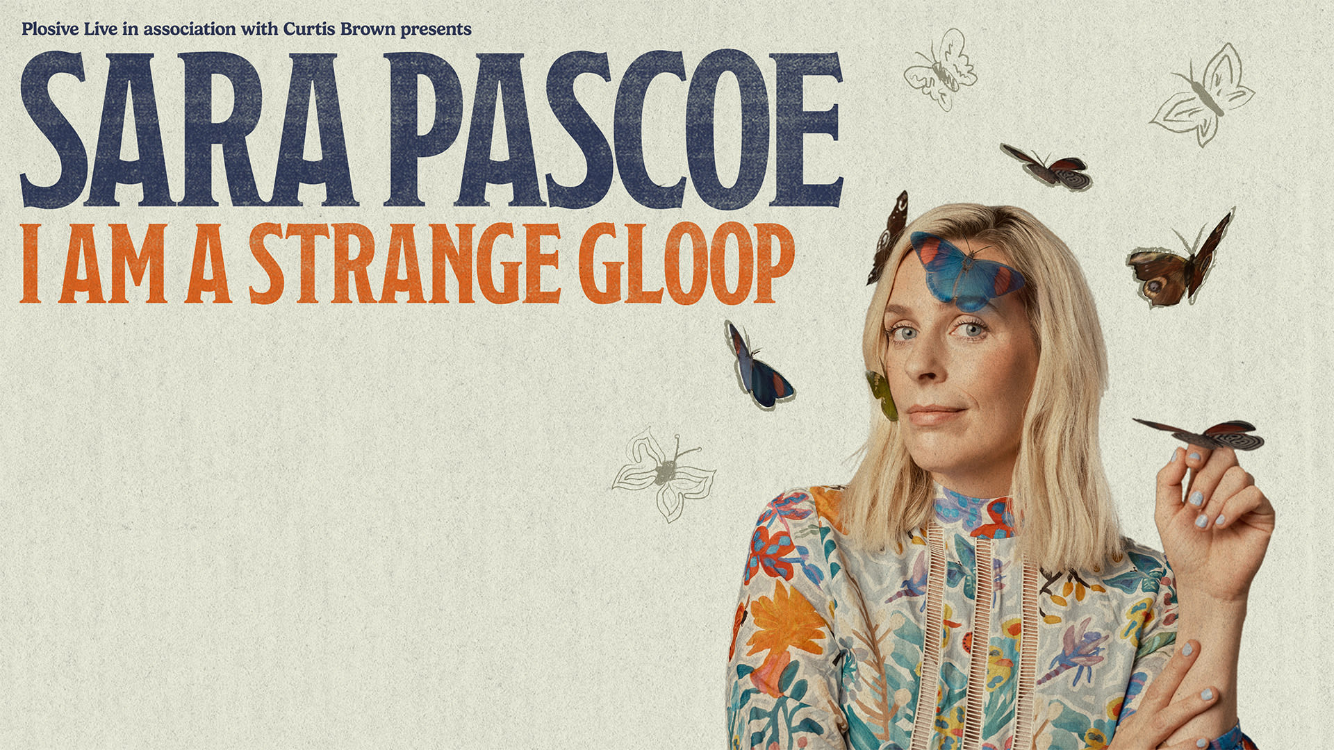 Sara Pascoe: I Am A Strange Gloop
