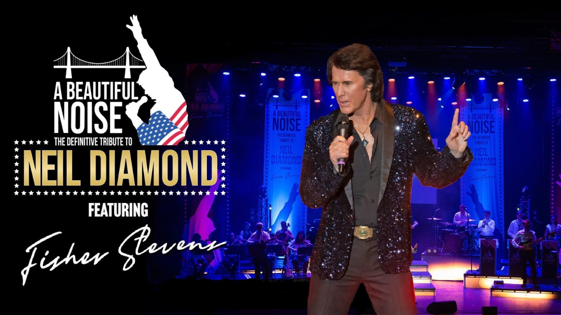 It's a Beautiful Noise: The Neil Diamond Tribute Spectacular