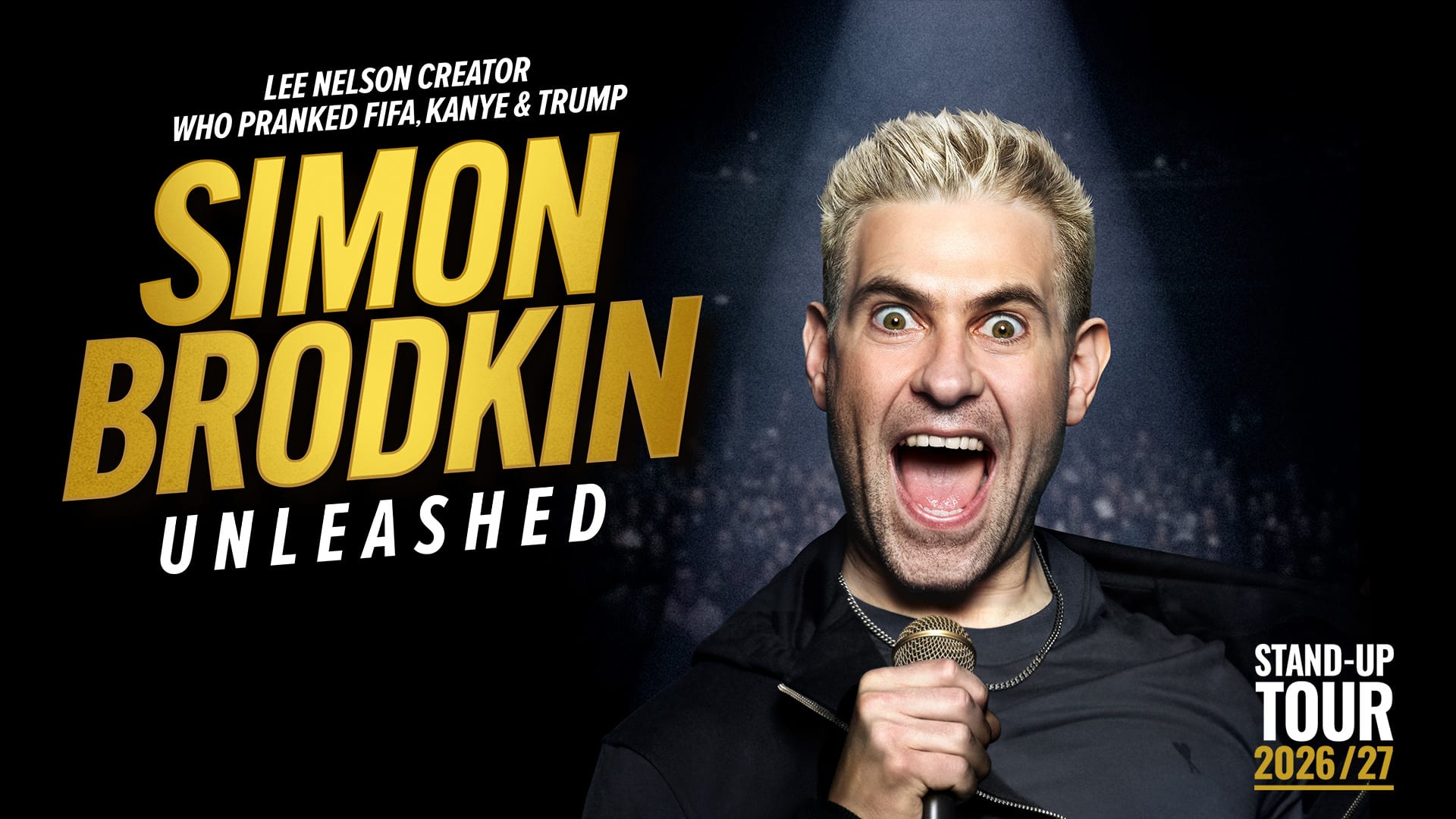 Simon Brodkin: Unleashed