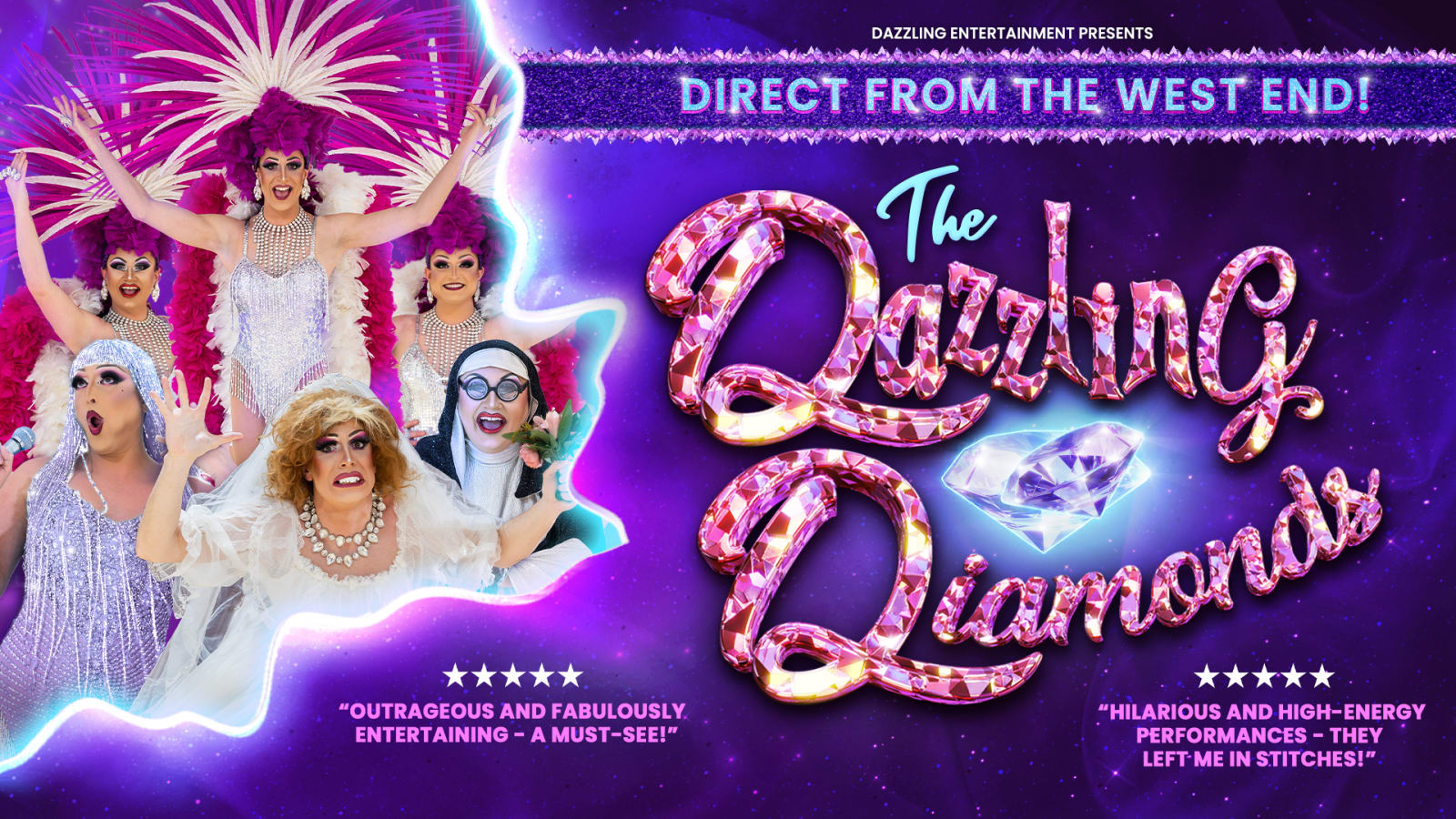 Promotional poster for The Dazzling Diamonds on a purple galaxy background with pink diamond-style lettering, six drag performers in feathered and sequinned white costumes, and two five-star review quotes.