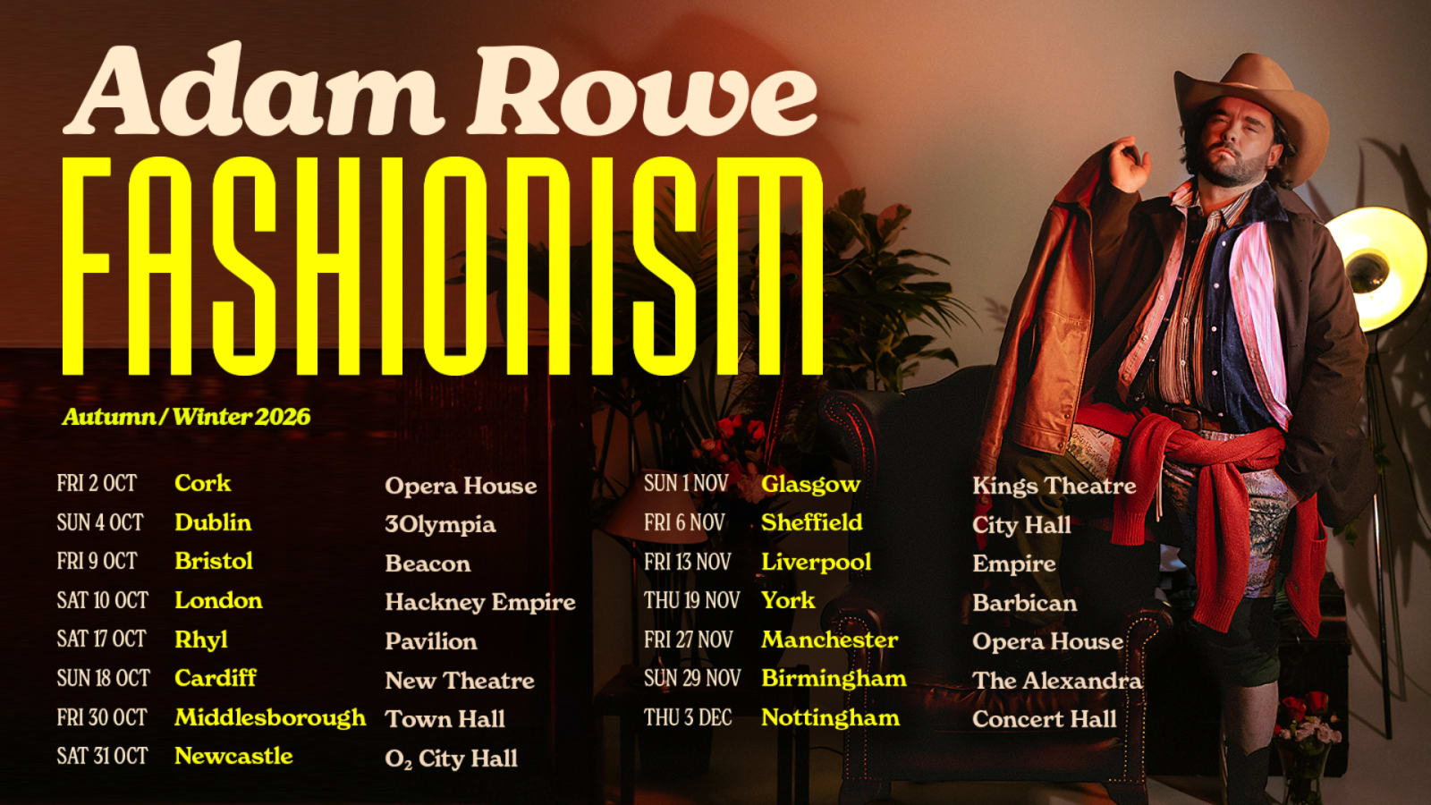 Tour poster for Adam Rowe: Fashionism with bold yellow title text on a dark background and a figure in a wide-brimmed hat.