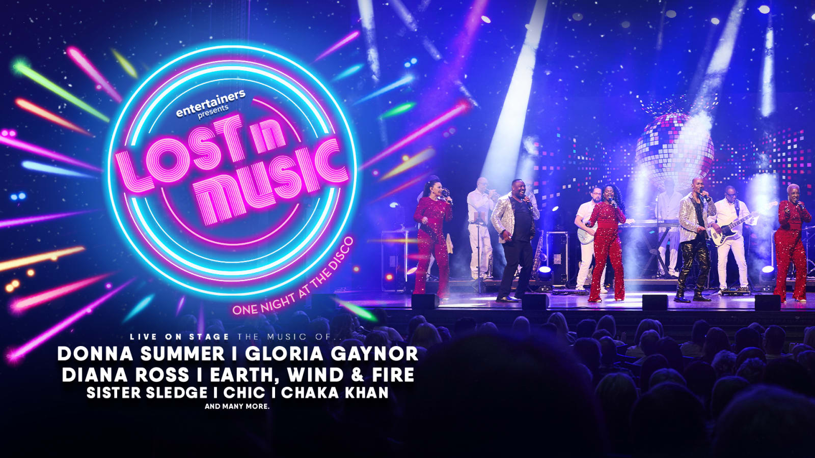 Neon-lit Lost in Music – One Night at the Disco logo with artist names including Donna Summer, Gloria Gaynor and Earth, Wind & Fire, and performers on a blue-lit stage behind.