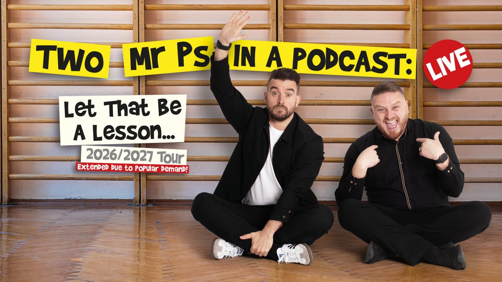 Promotional poster for Two Mr Ps in a Podcast: Live – Let That Be A Lesson... in bold yellow and black lettering over a gym hall background.