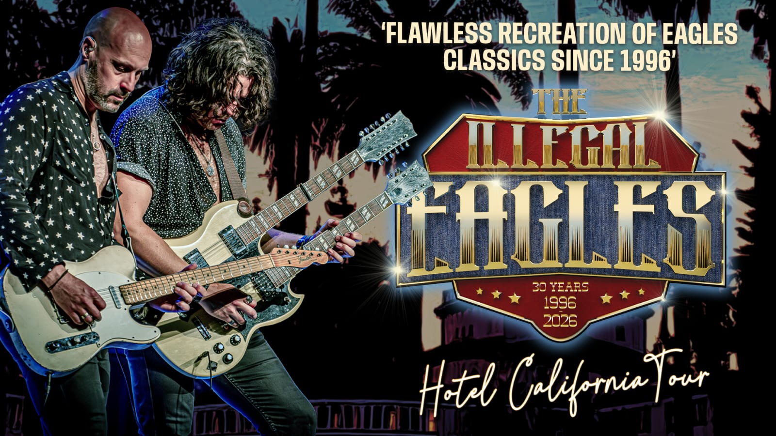 Two guitarists playing white electric guitars against a dark backdrop with palm tree silhouettes, beside the gold and red Illegal Eagles logo.