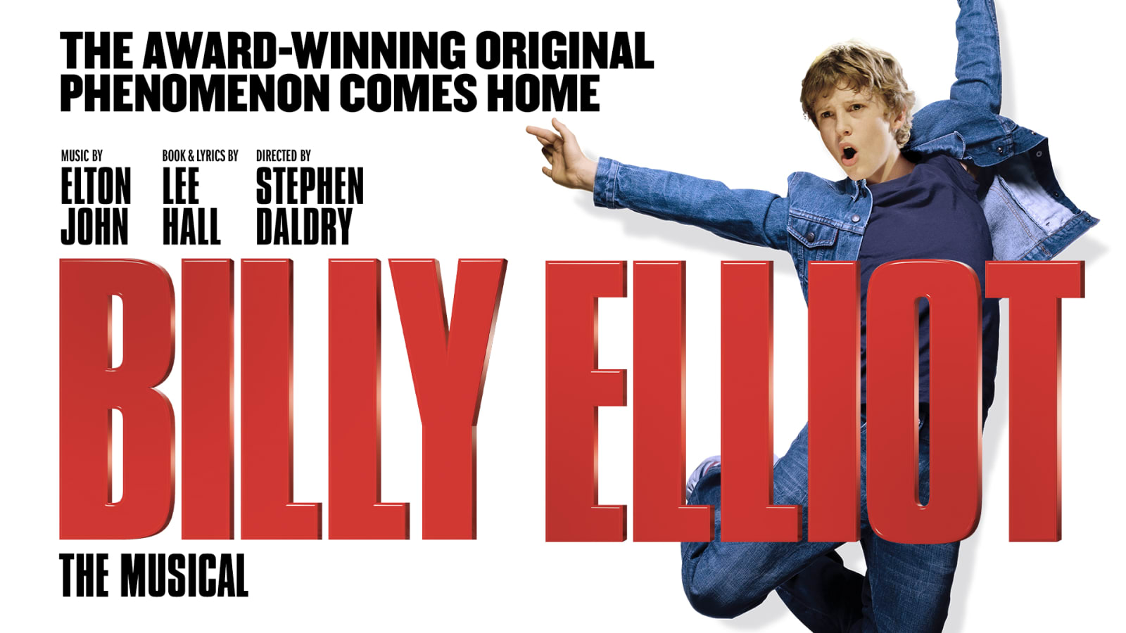 Promotional poster for Billy Elliot the Musical with bold red lettering, crediting music by Elton John, book and lyrics by Lee Hall, and a leaping figure in jeans and a denim jacket.