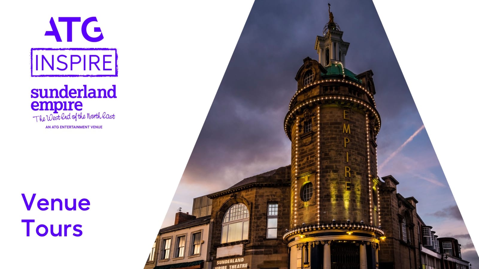 ATG Inspire and Sunderland Empire logos beside a dusk photograph of the theatre's stone corner tower illuminated in gold with the word EMPIRE lit up.