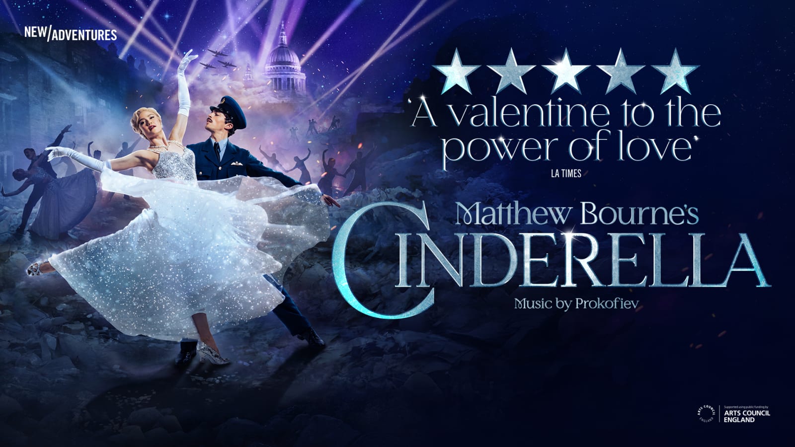 Promotional poster for Matthew Bourne's Cinderella featuring the wartime ballroom image, five silver stars and a quoted review.