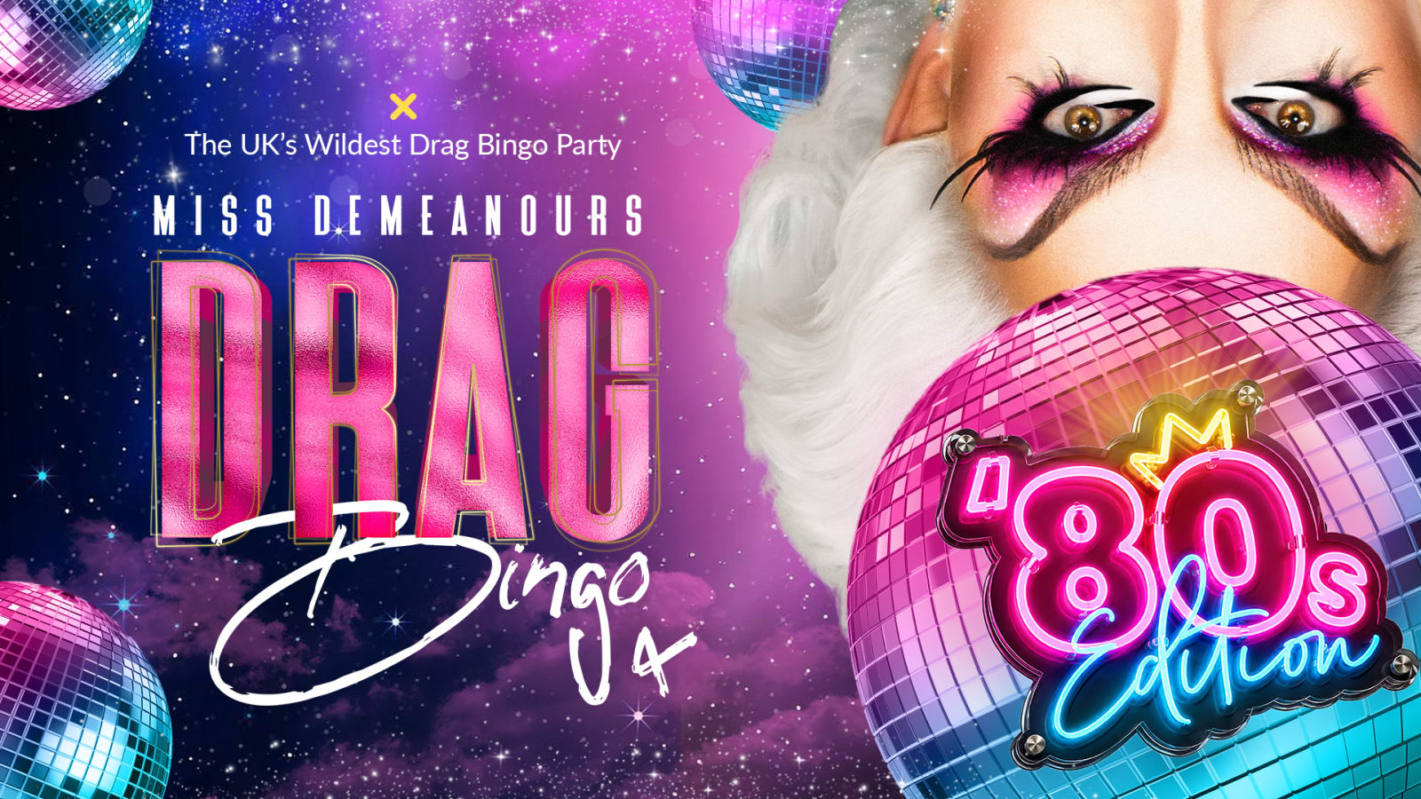 Promotional graphic reading 'Miss Demeanours Drag Bingo '80s Edition' in hot-pink metallic and neon lettering, with disco balls, a starry purple sky and the tagline 'The UK's Wildest Drag Bingo Party'