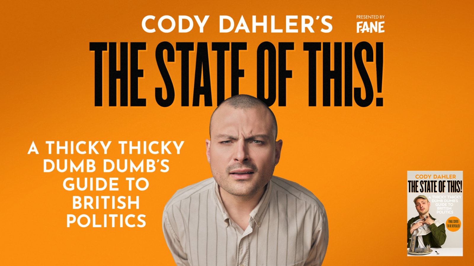 Orange promotional graphic for Cody Dahler: The State of This with a book cover inset and a portrait of the performer.