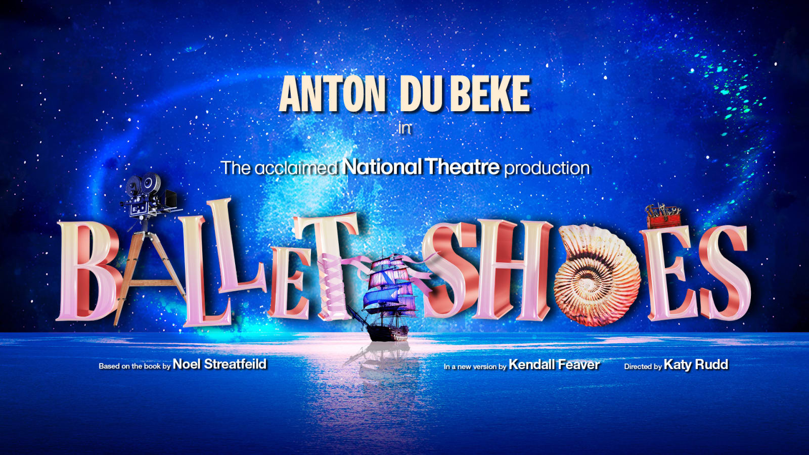 Promotional artwork for Ballet Shoes showing the title in large pink and gold letters over a glowing blue seascape, with a tall ship at centre, a vintage film camera to the left and a fossil shell to the right.