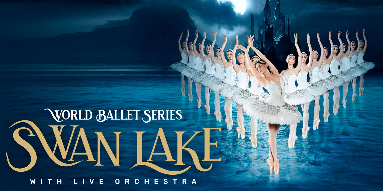 World Ballet Series: Swan Lake | Official Box Office | Majestic Theater