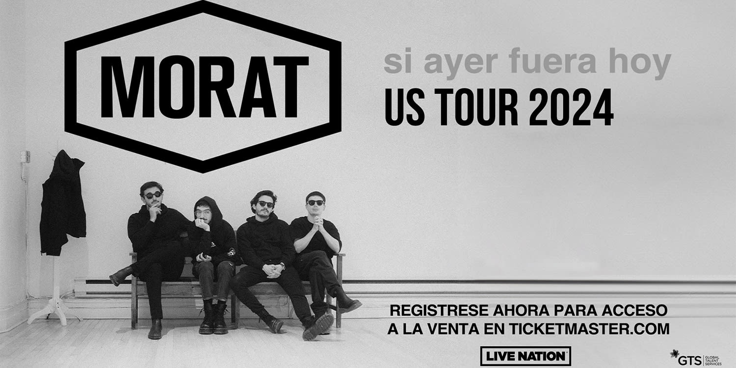 MORAT Su Ayer Fuera Hoy, US Tour 2024 Tickets Smart Financial